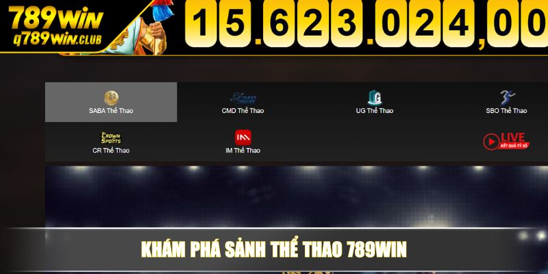 Khám phá sảnh thể thao 789WIN