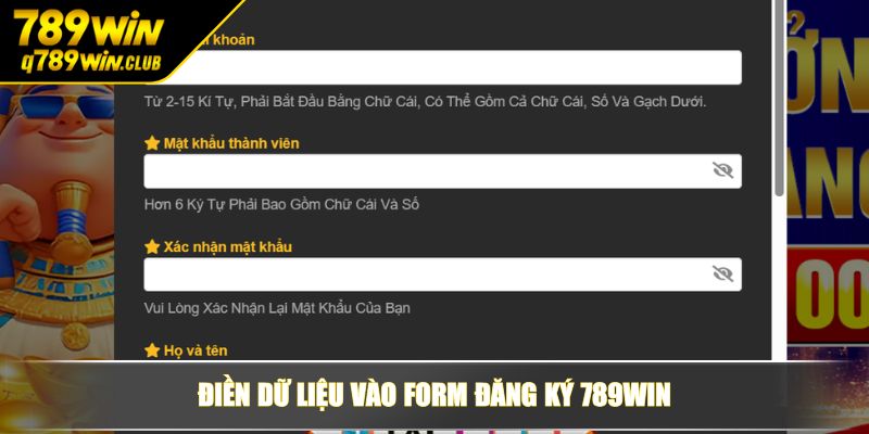 Điền dữ liệu vào Form đăng ký 789WIN