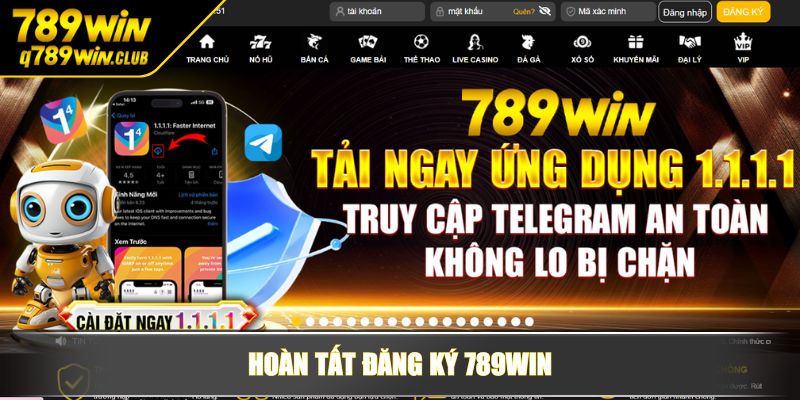 Hoàn tất đăng ký 789WIN