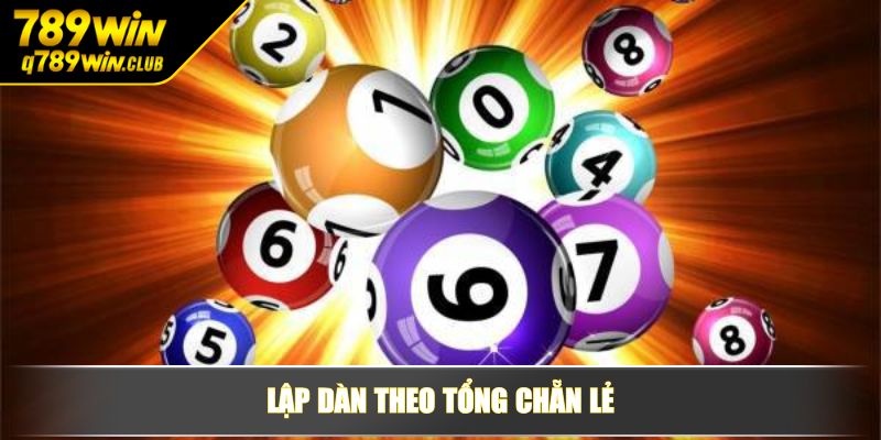 Lập dàn theo tổng chẵn lẻ