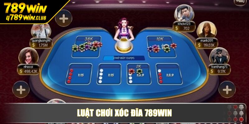 Luật chơi xóc đĩa 789WIN