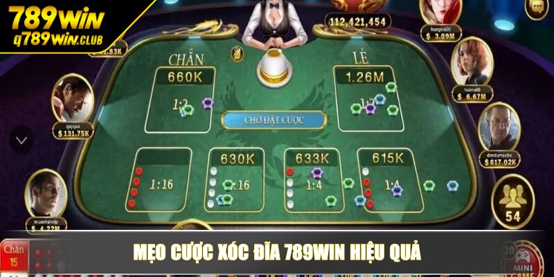Mẹo cược xóc đĩa 789WIN hiệu quả
