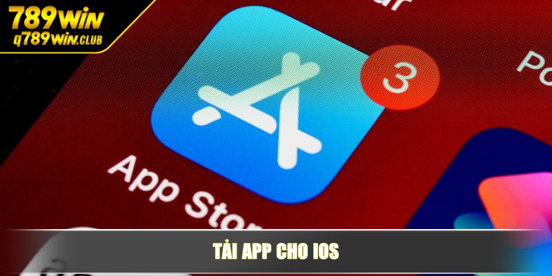 Tải app cho iOS